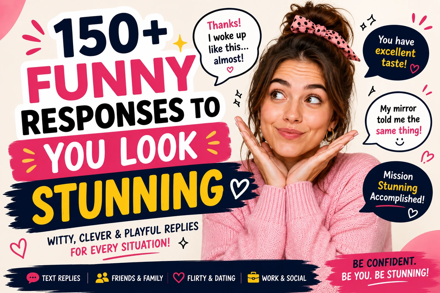 funny response to you look stunning
