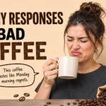 funny responses to bad coffee