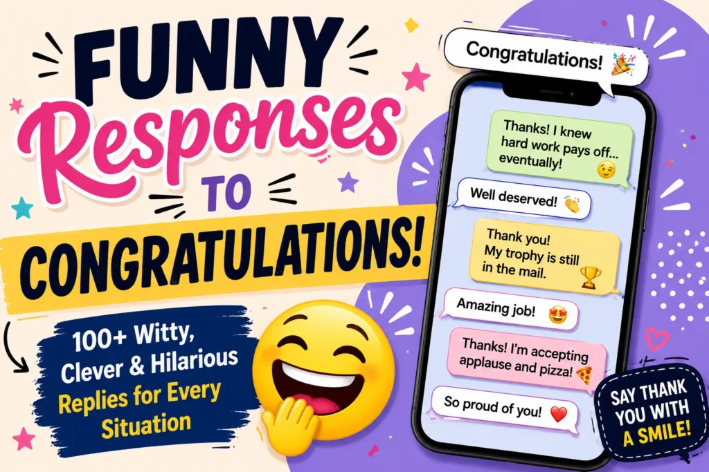 funny responses to congratulations