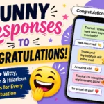 funny responses to congratulations