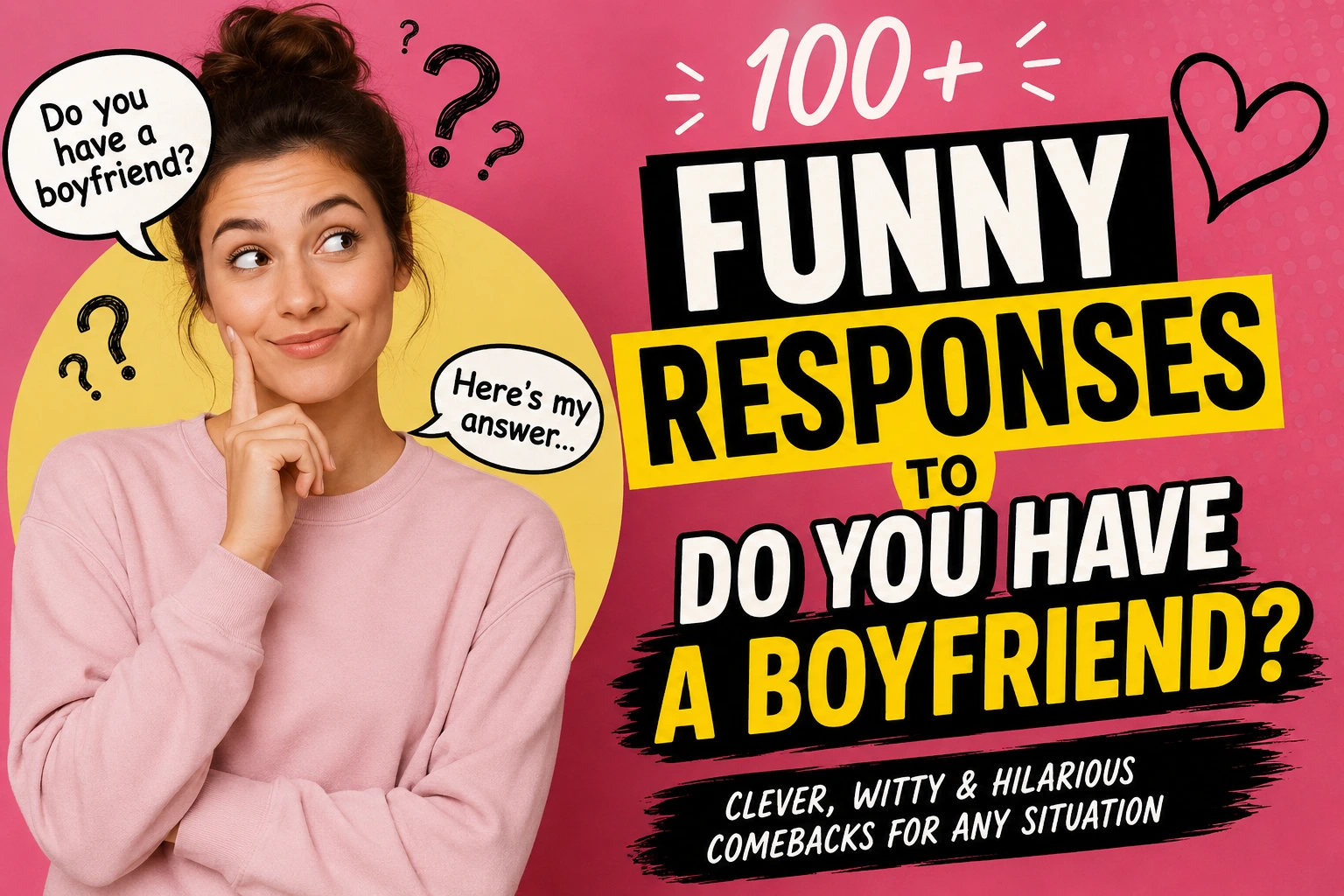 funny responses to do you have a boyfriend
