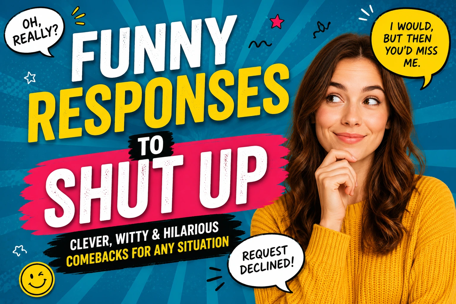 funny responses to shut up