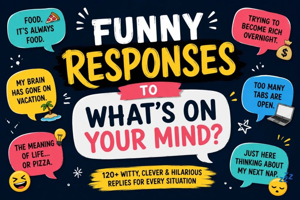 funny responses to what on your mind