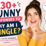 funny responses to why am i single