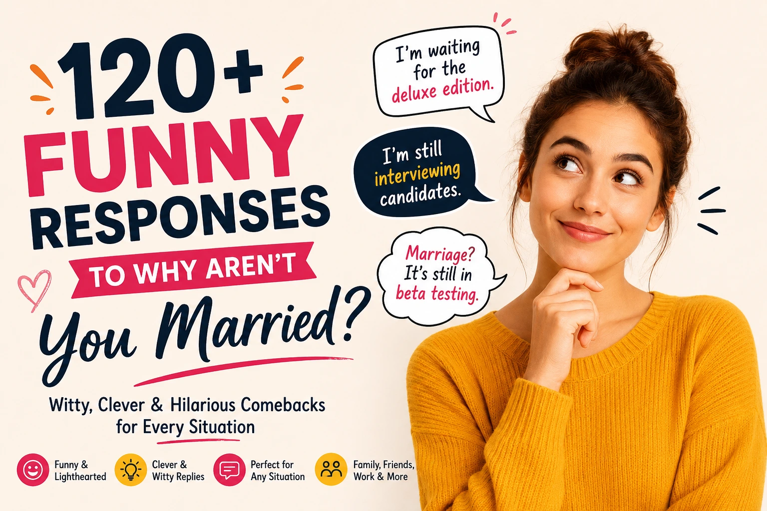 funny responses to why aren't you married