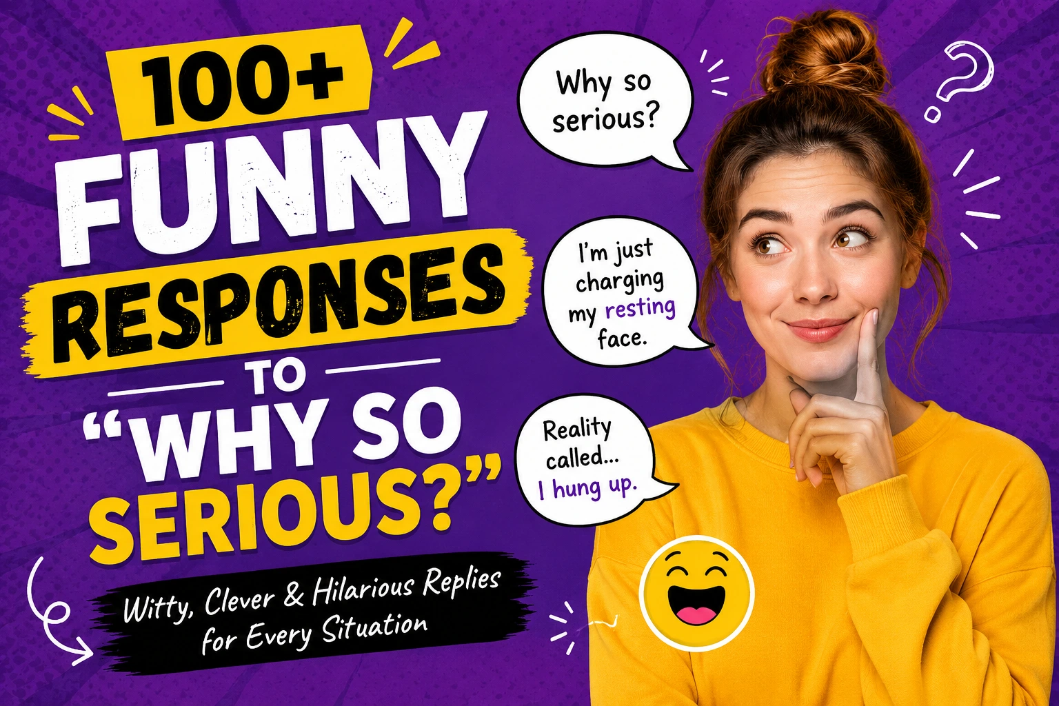 funny responses to why so serious